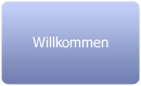 Willkommen